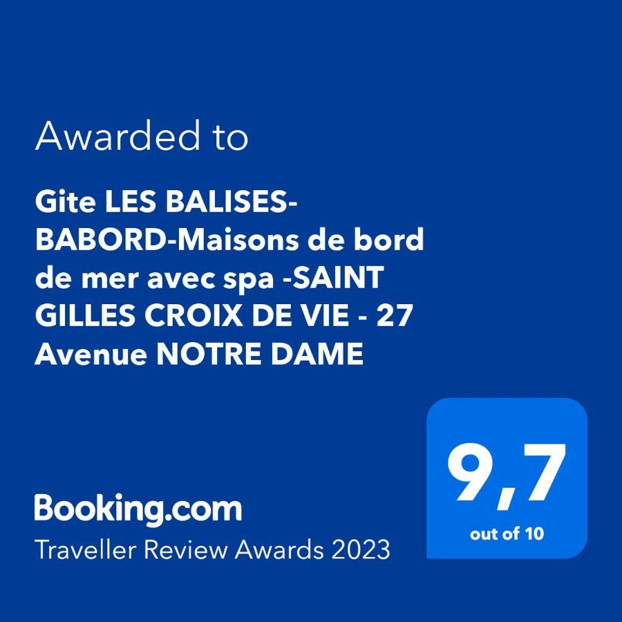 Gite Les Balises- Babord-Maisons De Bord De Mer Avec Spa -Saint Gilles Croix De Vie - 27 Avenue Notre Dame Экстерьер фото